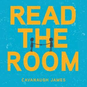 read-the-room-cavanaugh-james-book-summary-book-cover