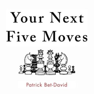 your-next-five-moves-patrick-bet-david-book-summary-book-cover