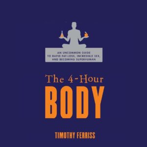the-4-hour-body-tim-ferriss-book-summary-book-cover