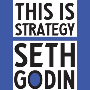 this-is-strategy-seth-godin-book-summary-book-cover