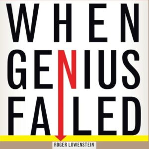 when-genius-failed-roger-lowenstein-book-summary-book-cover