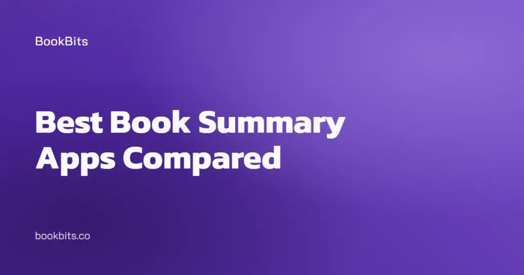 Best Book Summary Apps Compared