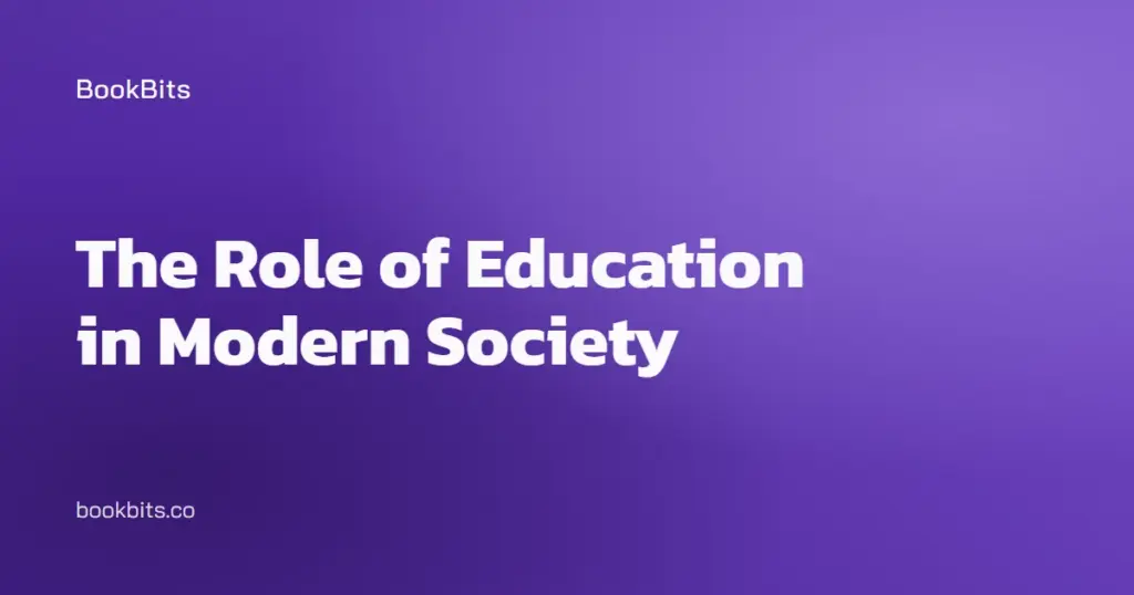 The Role of Education in Modern Society